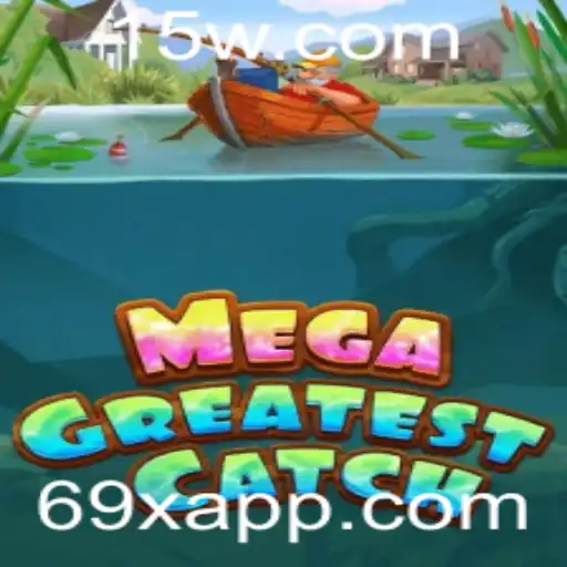 69x - Explorando o Mundo de MegaGreatestCatch: A Jornada dos Pescadores Modernos
